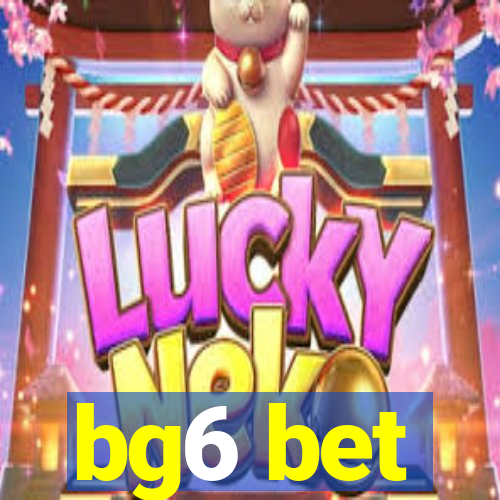 bg6 bet